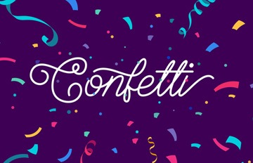 the word confetti surrounded by ribbon like confetti in many colors signifying fun