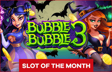 Slot of the Month - Bubble Bubble 3