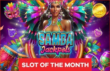Slot of the Month - Samba Jackpots
