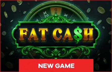 new game FAT CA$H